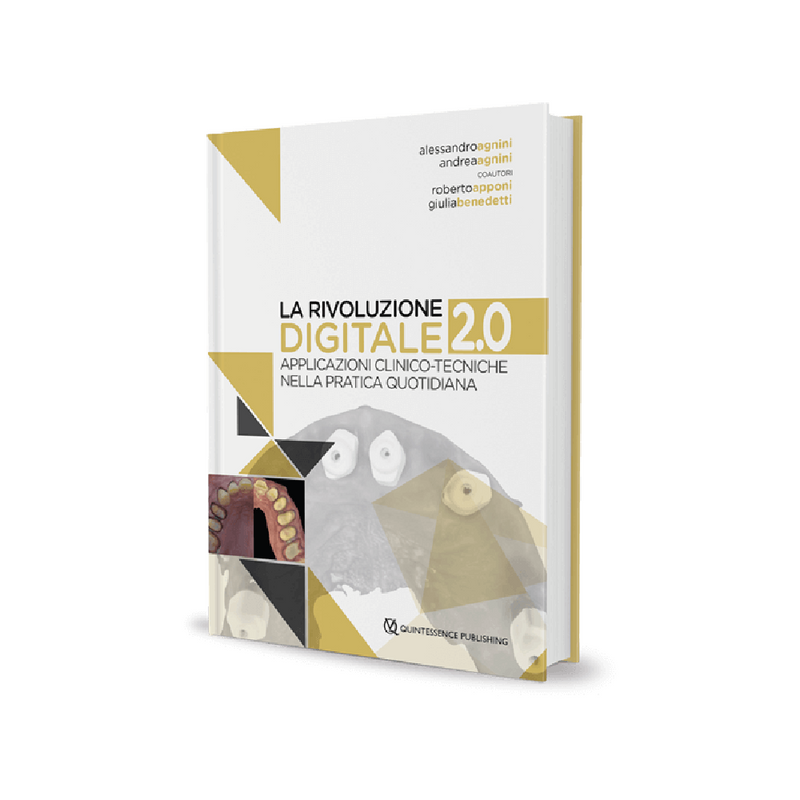 La rivoluzione digitale 2.0. Applicazioni clinico tecniche nella pratica quotidiana - ISBN 978-88-7492-089-1