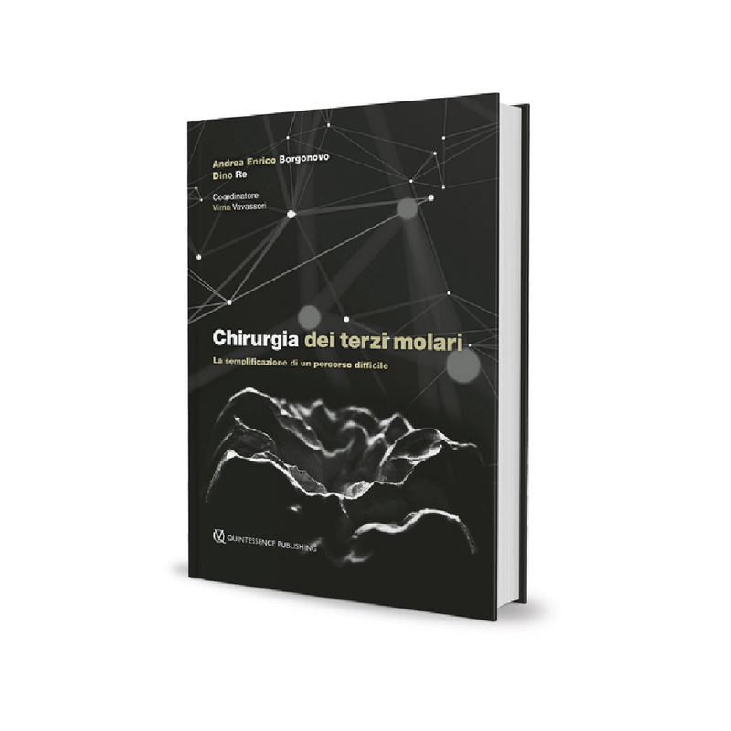 Chirurgia dei terzi molari. La semplificazione di un percorso difficile - ISBN 978-88-7492-072-3