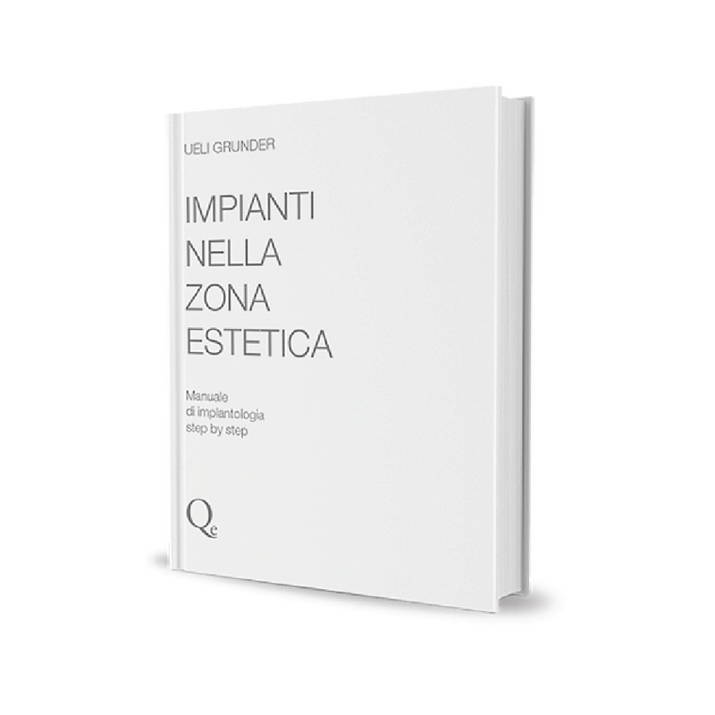 Impianti nella zona estetica. Manuale di implantologia step by step - ISBN 978-88-7492-033-4